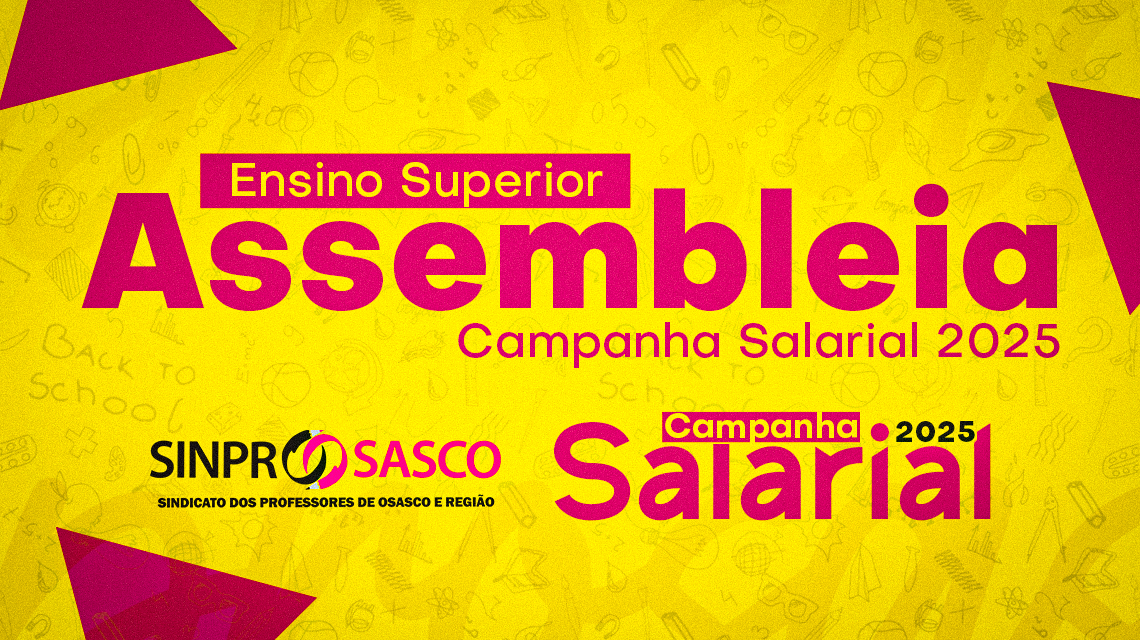 ATENÇÃO, PROFESSORES DO ENSINO SUPERIOR | Assembleia virtual será nesta segunda, 28 de abril, às 16 horas. Participem!