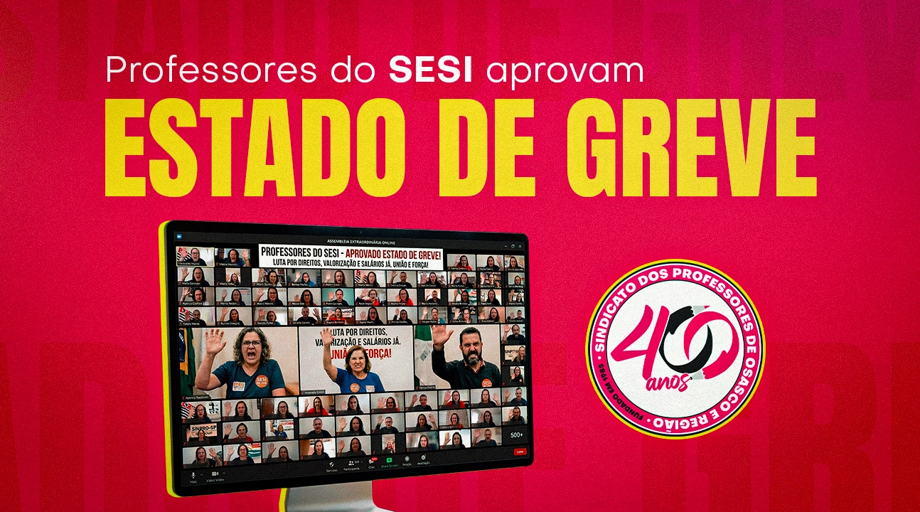Professores do SESI rejeitam contraproposta patronal e aprovam estado de greve em assembleia unificada