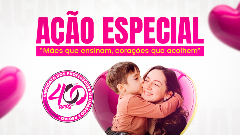 “Mães que ensinam, corações que acolhem” | SINPROSASCO vai sortear uma cesta de café da manhã para as Professoras. Participem!