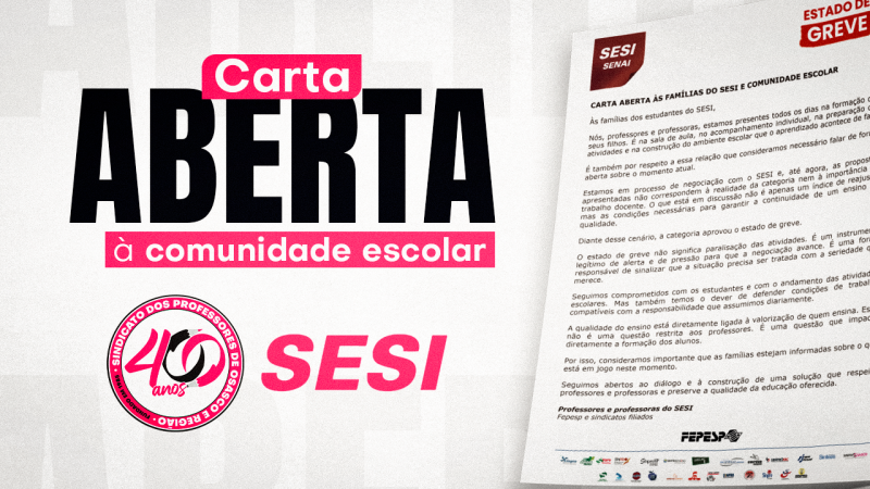 Professores do SESI divulgam carta aberta à comunidade escolar sobre negociação e estado de greve