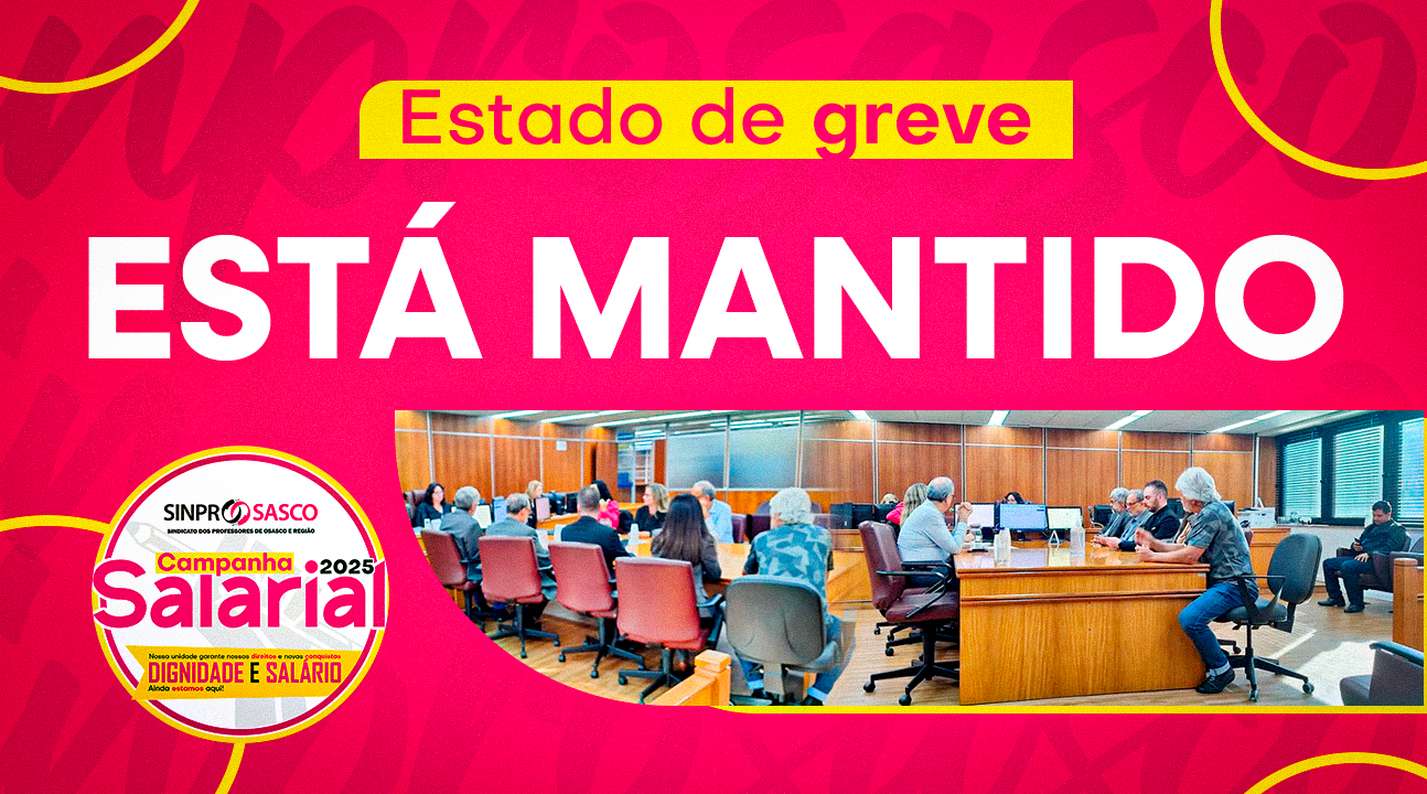Audiência de Conciliação: SESI mantém proposta rejeitada e juíza cobra negociação. Professores continuam em estado de greve