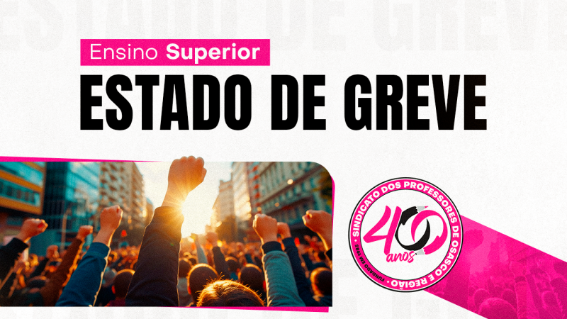 Ensino Superior | Professores rejeitam proposta e aprovam estado de greve. Próxima assembleia será dia 14 de maio