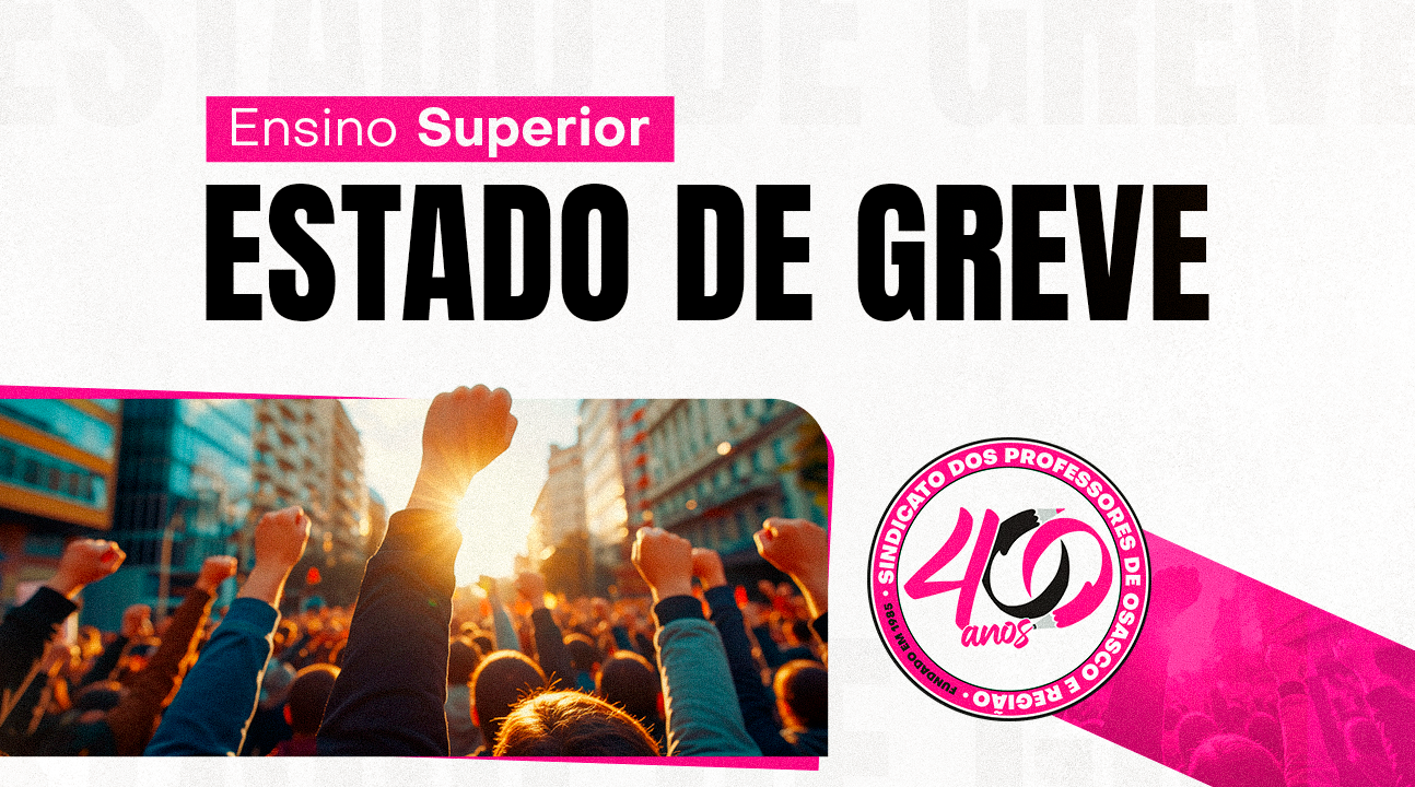 Ensino Superior | Professores rejeitam proposta e aprovam estado de greve. Próxima assembleia será dia 14 de maio