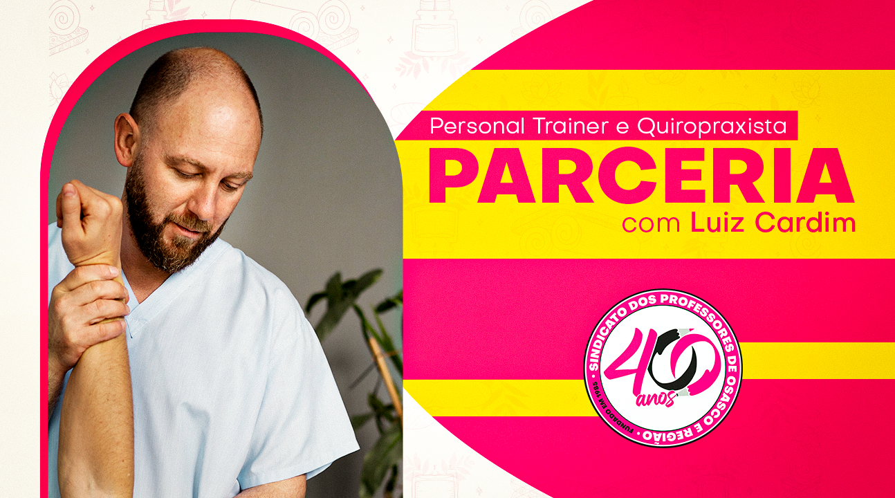 Sindicato firma parceria com personal trainer e quiropraxista Luiz Cardim. Associados e dependentes garantem 15% de desconto!