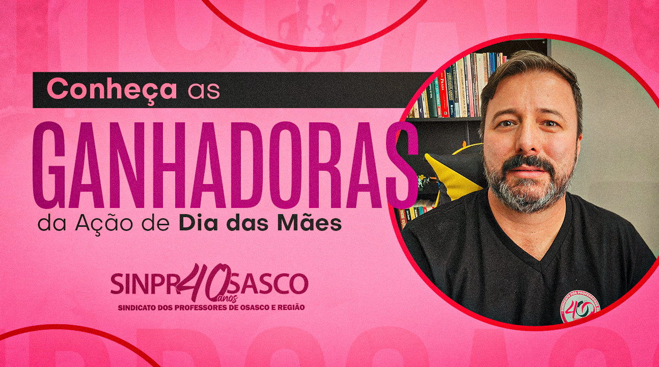 Conheça as ganhadoras da promoção de Dia das Mães do SINPROSASCO