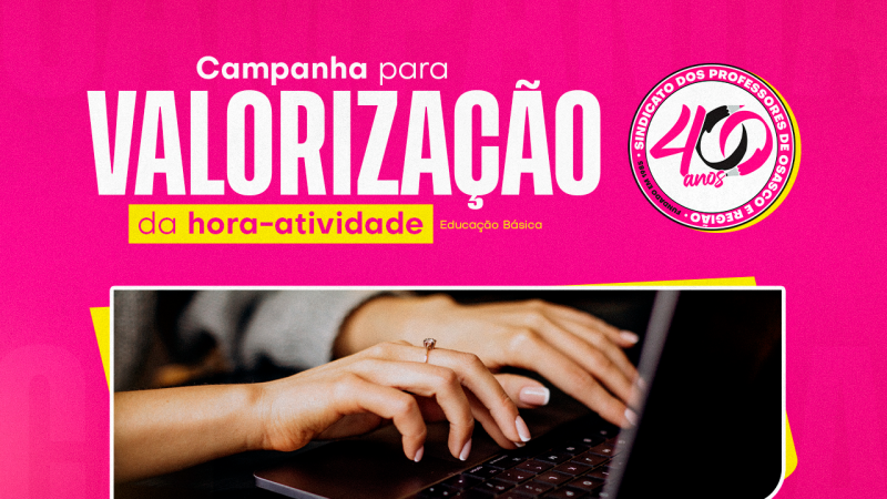 SINPROSASCO mobiliza campanha pela valorização da hora-atividade dos Professores da Educação Básica