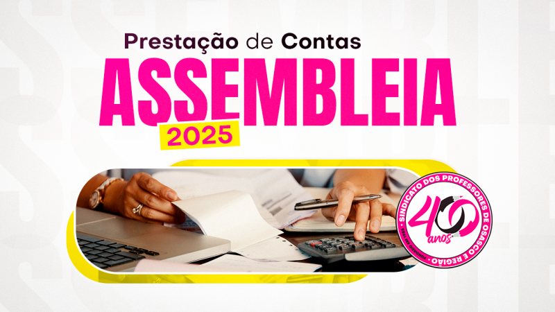 Prestação de Contas 2025 | Assembleia será no dia 20 de junho (sábado). 1ª chamada, às 8h30, e 2ª chamada, às 9 horas