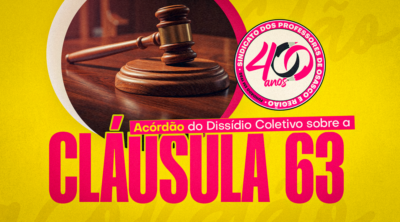 Nota oficial | SINPROSASCO divulga os detalhes do Acórdão do Dissídio Coletivo sobre a Cláusula 63