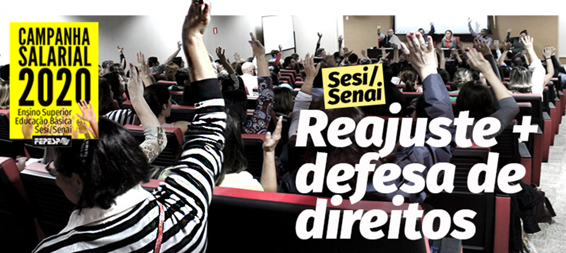 Sesi/Senai: em assembleia realizada dia 28, os professores defenderam o que é da categoria!
