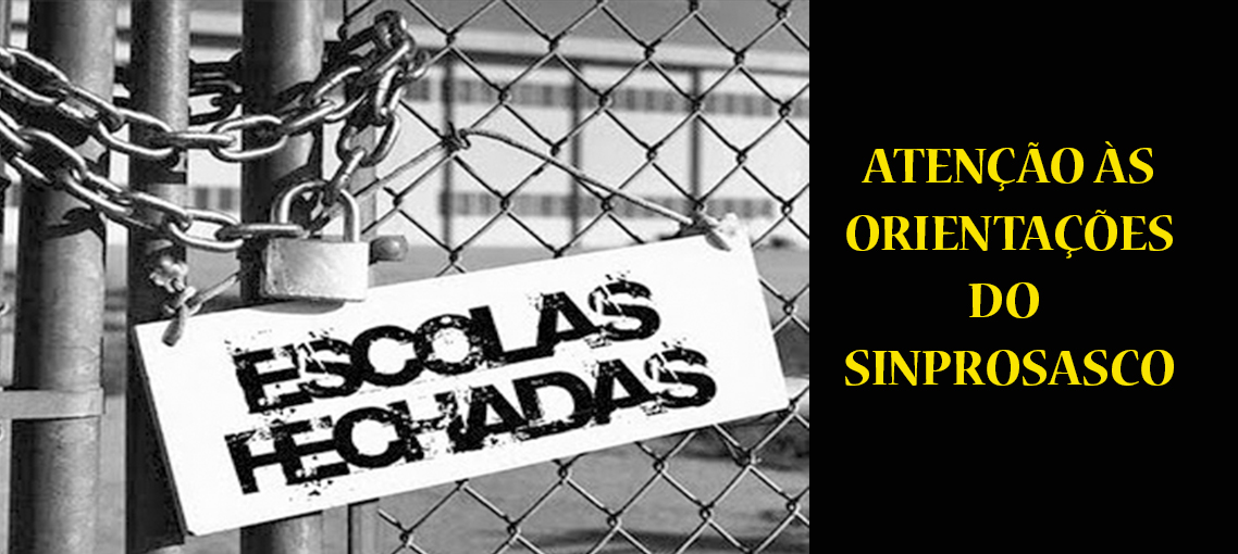 Orientações do Sinprosasco sobre a paralisação das escolas particulares (e suas possíveis implicações)