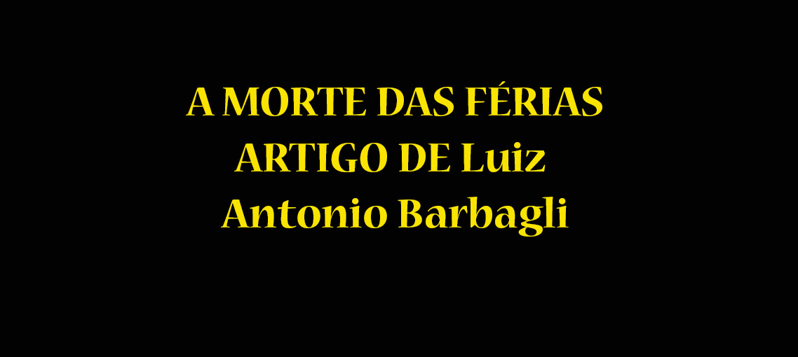 A morte das férias