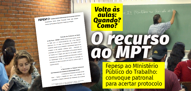 Volta às aulas: Fepesp aciona Ministério Público do Trabalho