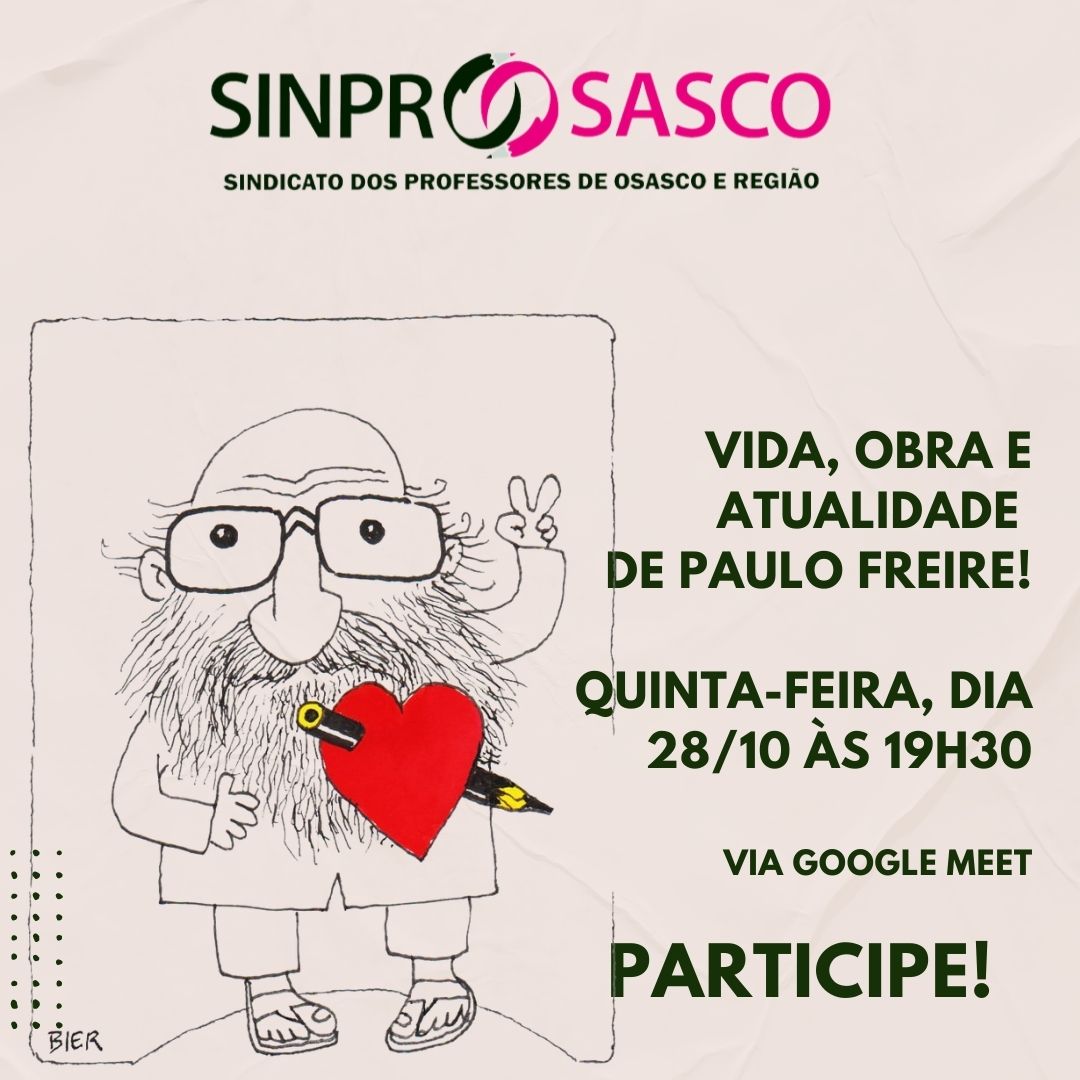Sinprosasco promove evento: “Vida, obra e atualidade de Paulo Freire”