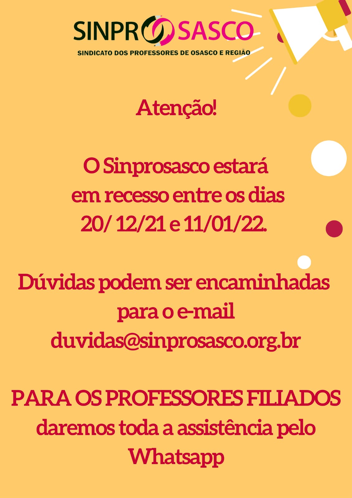 O Sinprosasco vai entrar em recesso