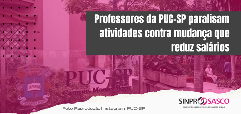 Professores da PUC paralisam atividades contra mudança que reduz salários