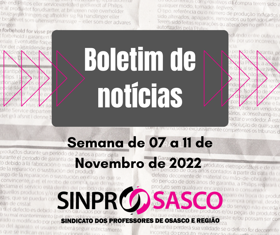BOLETIM DE NOTÍCIAS | 07 a 11 de Novembro de 2022