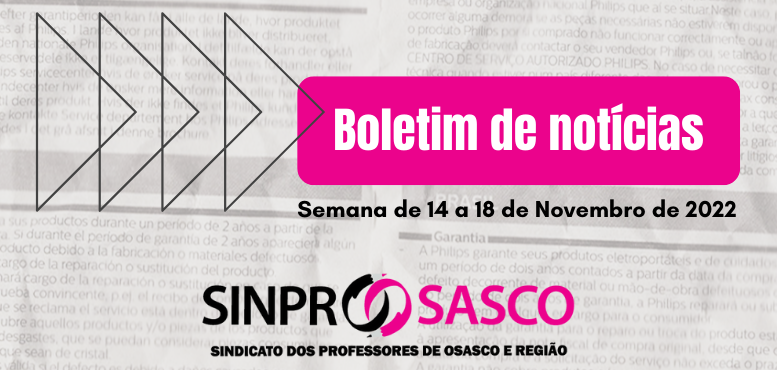 BOLETIM DE NOTÍCIAS | 14  a 18 de Novembro de 2022