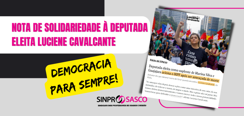 Nota de Solidariedade à Deputada Luciene Cavalcante