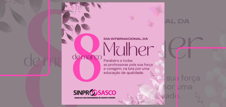 8 de Março | Dia internacional das Mulheres
