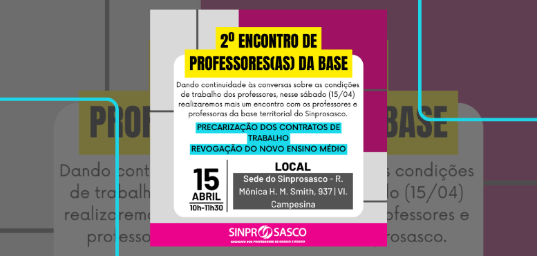 2º ENCONTRO DE PROFESSORES | Venha debater as condições de trabalho dos professores
