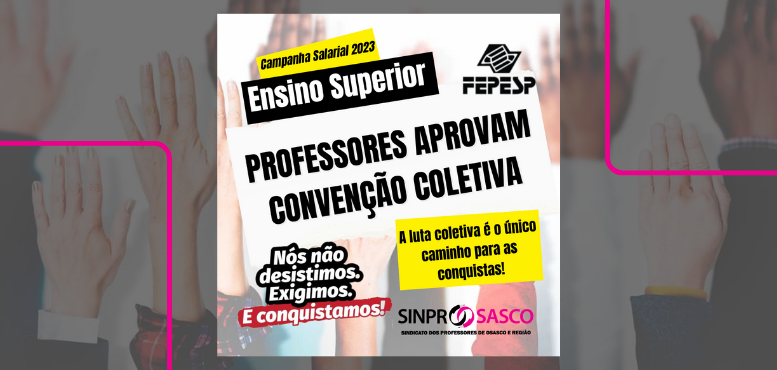 Histórico! Professores do Ensino Superior Privado Conquistam Vitória em Campanha Salarial de 2023!