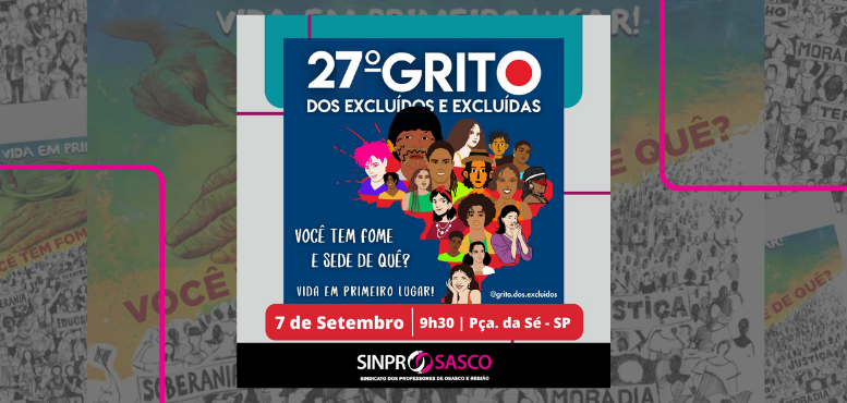 27º GRITO DOS EXCLUÍDOS E EXCLUÍDAS EM SÃO PAULO