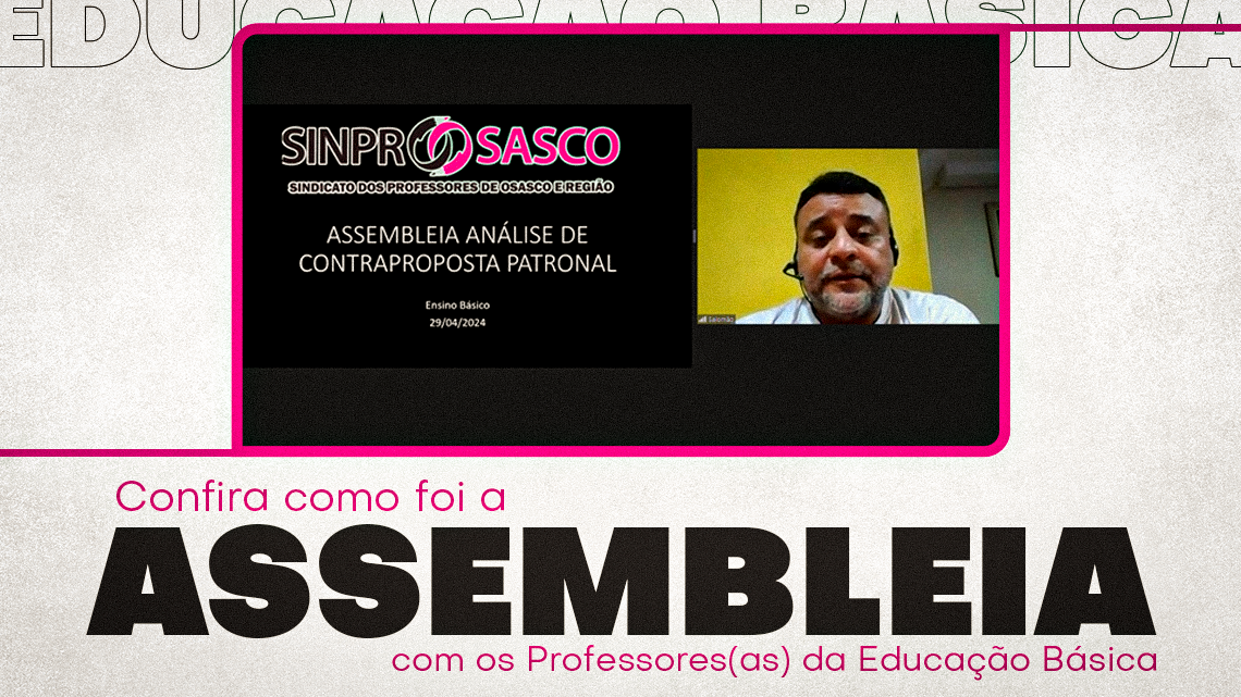 Professores(as) da Educação Básica de Osasco e Região aprovam 5% de reajuste salarial e concordam com ampliação da luta por melhorias