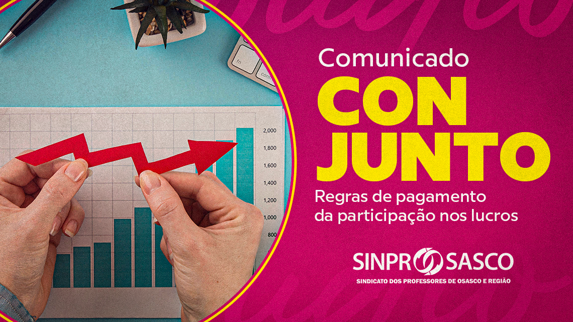 PLR é conquista do Sindicato – Confira o Comunicado Conjunto sobre as regras de pagamento. Prazo vai até 15/10
