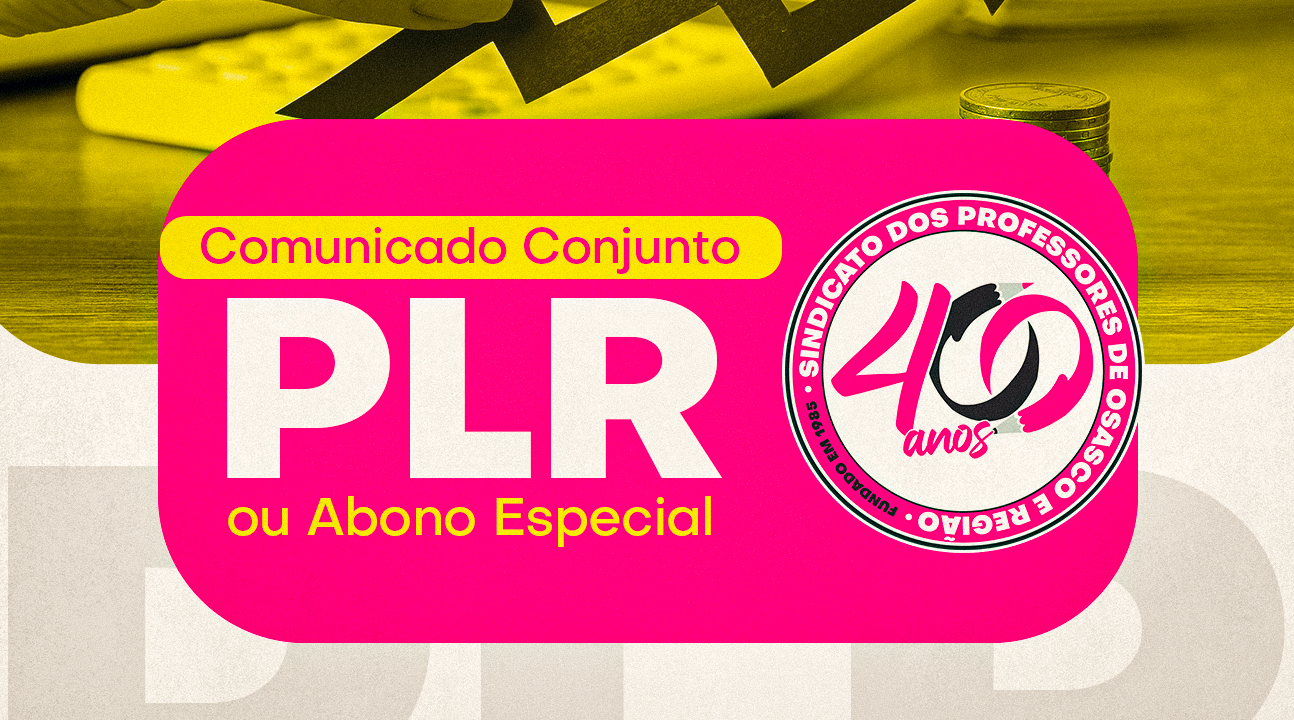 Comunicado Conjunto | Confira como fica o pagamento da Participação nos Lucros (PLR) ou Abono Especial de 2025