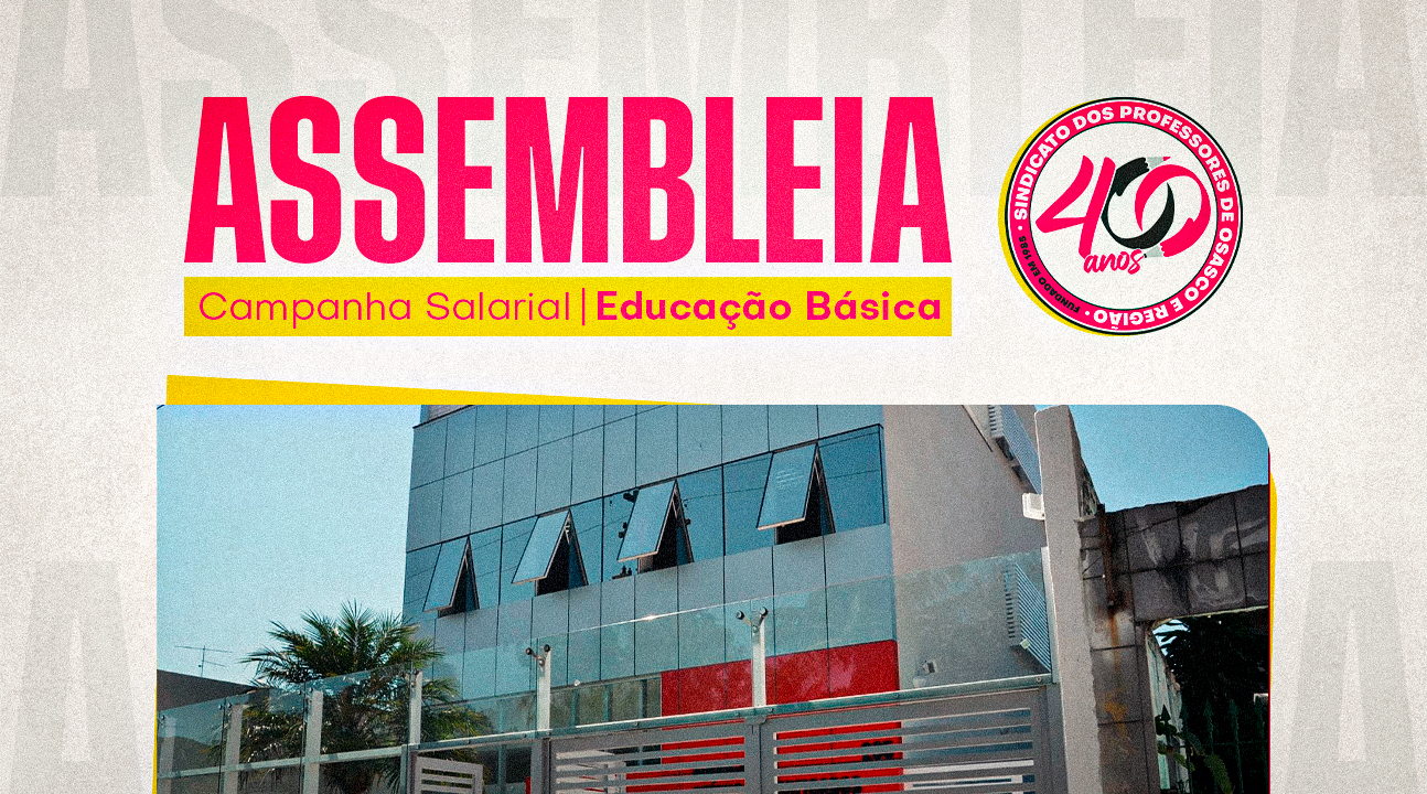 Educação Básica | Assembleia de Campanha Salarial 2026 será dia 7 de março, às 9 horas, na sede do Químicos Unificados