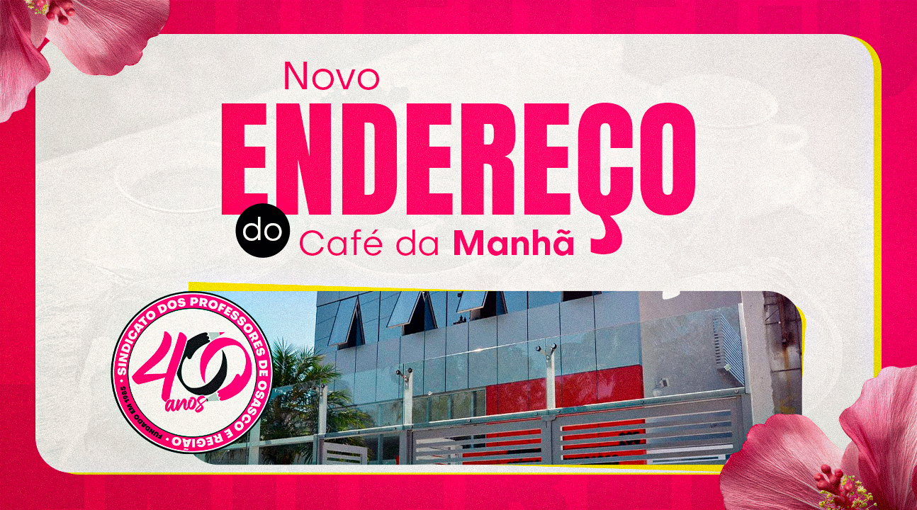 Café com Autocuidado do SINPROSASCO | Devido ao sucesso das inscrições, nosso café da manhã vai para um lugar mais amplo!