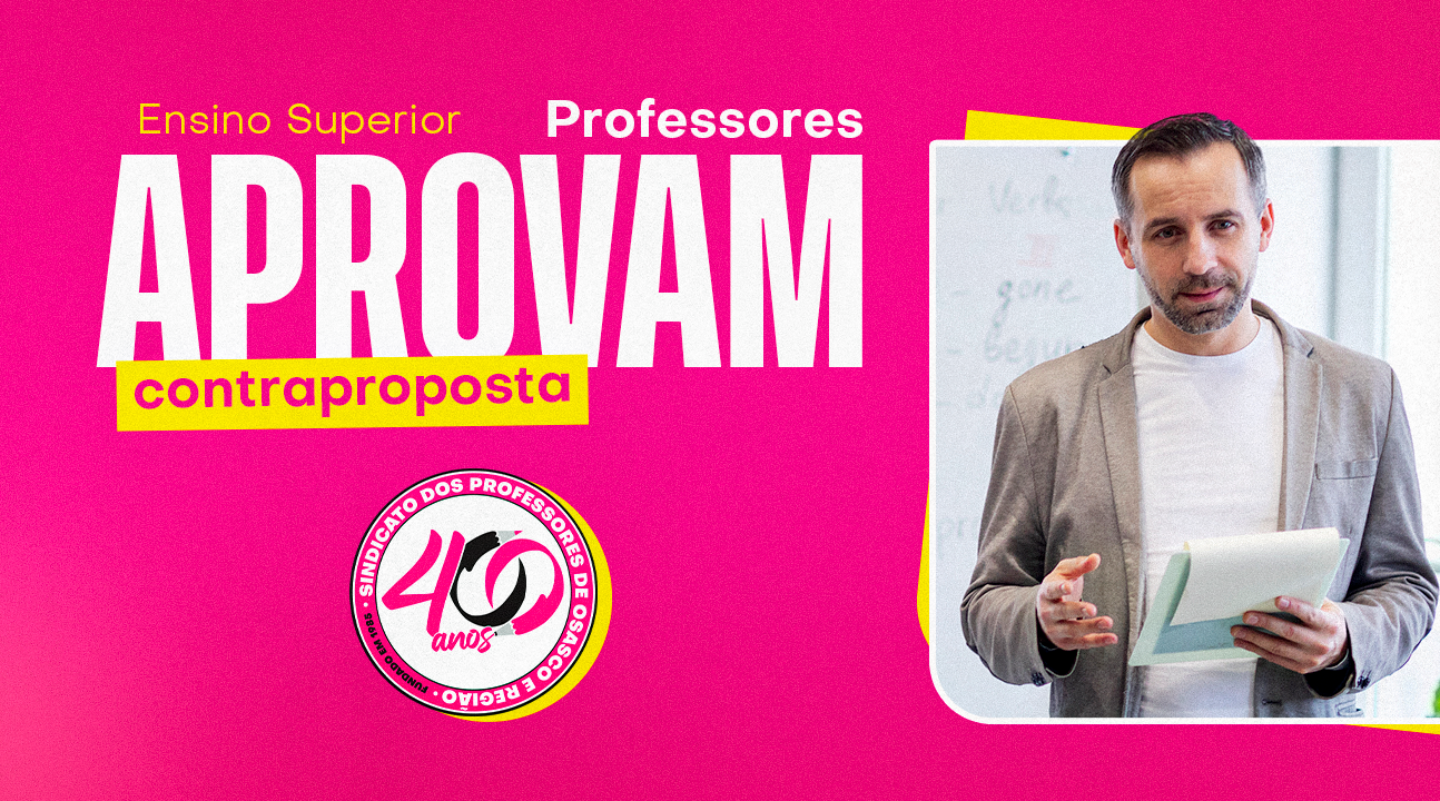 Ensino Superior privado aprova contraproposta para a Convenção Coletiva e garante avanços para a categoria