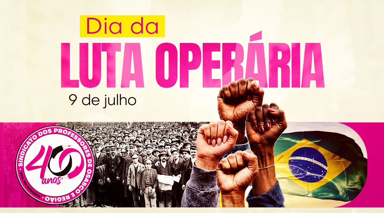 Dia da Luta Operária | SINPROSASCO reforça a importância de preservar a história e renovar a força coletiva