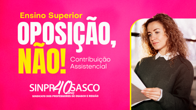 Contribuição Assistencial 2026 | Professores do Ensino Superior têm prazo para apresentar oposição ao desconto