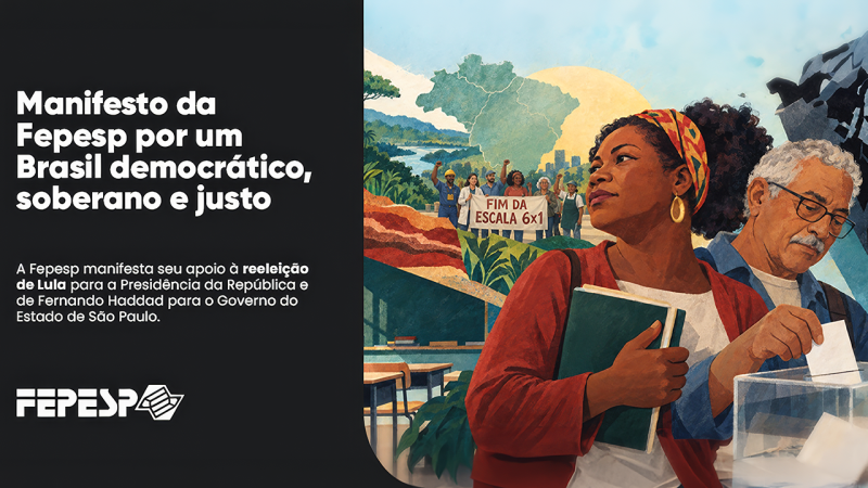 Manifesto da FEPESP por um Brasil democrático, soberano e justo