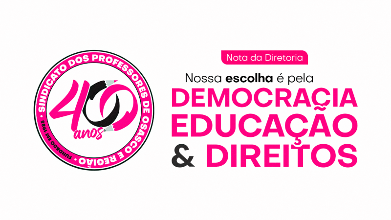 SINPROSASCO | Nossa escolha é pela democracia, pela Educação e pelos direitos